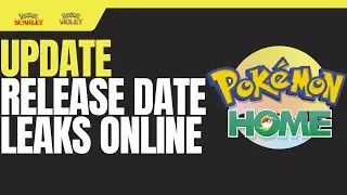 RUMOR ALERT! Pokemon Home Scarlet and Violet Update Release Date Revealed
