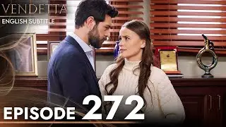 Vendetta - Episode 272 English Subtitled | Kan Cicekleri