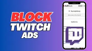 How To Block Ads On Twitch (Full Guide)