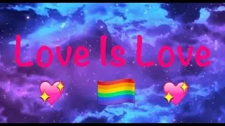 Love Is Love - Why LGBT Couples Should Be Treated With Equality