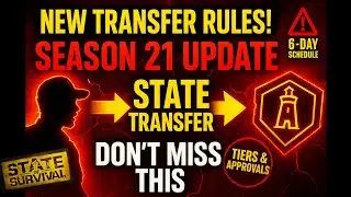NEW State Transfer RULES Explained! | State of Survival Season 21 Full Guide