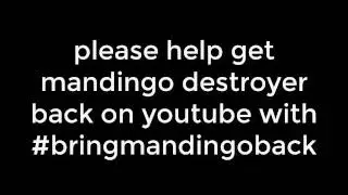 RIP MANDINGO DESTROYER