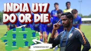 👀INDIA U17: Tactical Change Needed vs Uzbekistan U17  | Do or Die 🔥 AFC Cup U17 Game! 👀