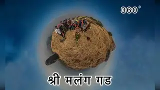Malang Gad l थरारक 360 अनुभव l Marathi Vlog #11