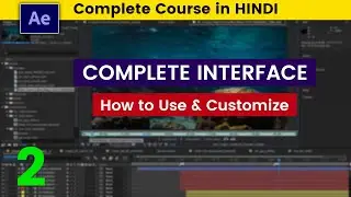 2. How to use After Effects Interface | After Effects Tutorial for Beginners in Hindi 