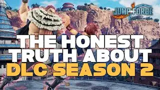 The TRUTH About JUMP FORCE DLC SEASON 2!