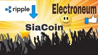 Latest Update of Electroneum ,Ripple And Siacoin..DEC 2017