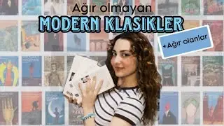 Ağır olmayan modern klasikler (ve ağır olanlar)