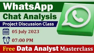 WhatsApp Chat Analysis | FREE Data Analyst Master Class | End to End Project Discussion | IHHPET