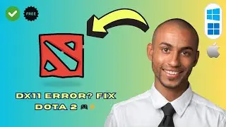 How to Fix Dota 2 Failed to Create DX11 Render Device (Step by Step 2025)