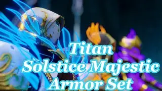 Destiny 2 - Solstice Majestic Armor (Titan)