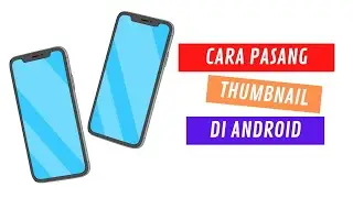 Cara pasang thumbnail di android - Tutorial Android