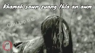 Chu ṭap ri chu (by Thëlmă) Mizo Story Audio