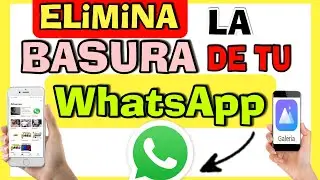 Elimina la Basura de tu WhatsApp | Como eliminar los archivos basura de WhatsApp y Galería de Fotos