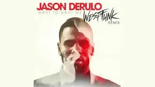Jason Derulo - Want 2 Want Me (WestFunk Remix)