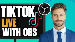 How to Stream on TikTok with OBS (2025)