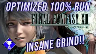 Optimized 100% Final Fantasy 13 | INSANE GRIND!! But I got very lucky!!!