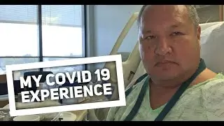 My Experience with Covid 19