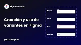 Figma Tutorial - Creación y uso de variantes en Figma