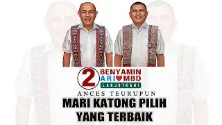 MARI KATONG PILIH YANG TERBAIK - ANCES TEURUPUN