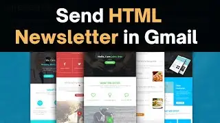 The Best Method to Send HTML Newsletter in Gmail | How to Compose HTML Template in Gmail