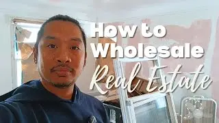 Wholesaling Real Estate 101: Explained in 5 Minutes