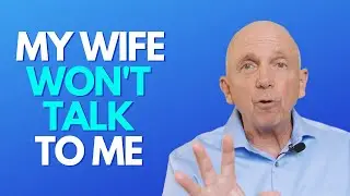My Wife Won't Talk To Me