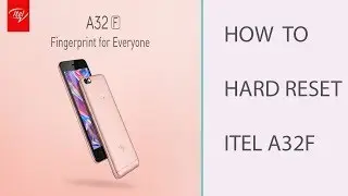itel a32f hard reset done by (GSM SAKIB)