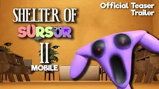 Shelter of Sursur 2 Mobile Official Teaser Trailer