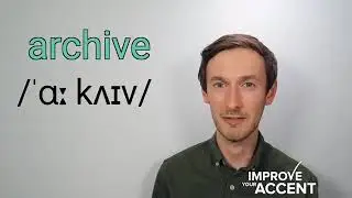 archive [pronunciation]