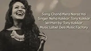 Chand mera naraz hai by neha kakkar ,Tony kakkar