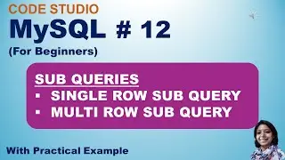 MySQL Tutorial 12: SUB QUERIES