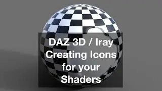 DAZ 3D / Iray – Creating Icons for your Shaders