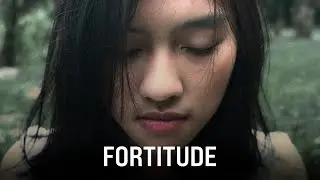 Fortitude | Cinematic Short Film
