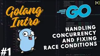Hands-on Channels, Concurrency & Race Conditions By Building WebSocket Server | Golang Concurrency#1