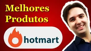 Como escolher os melhores produtos Hotmart