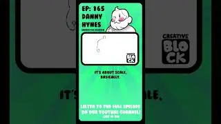 Change The Size DANNY HYNES | #animation #creativeblock #podcast #shorts