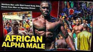 African Alpha Male Pretends To Be 9ft In The Street!