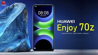 Huawei Enjoy 70z Price, Official Look, Design, Specifications, Camera, Features | 