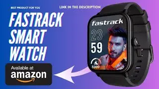 FASTRACK SMART WATCH 🔥