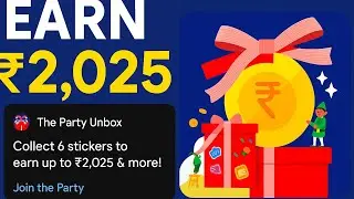 😱 ₹2025 Google Pay Cashback 🔥 | Party Unbox Offer | Real Trick Explained