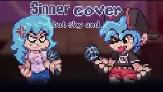 Sinner but  Sky & Beepie sing it