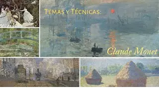 Temas y Técnicas: Claude Monet