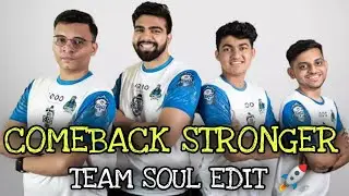 Team Soul - Comeback Stronger - Team Soul Edit | Team Soul Domination In Bgmi 🚀