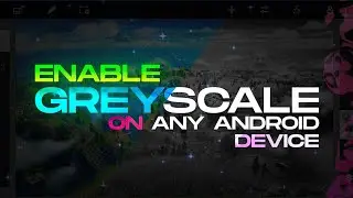 How to turn any Android device Black & White | Enable Greyscale on Any Android | Greyscale Tutorial