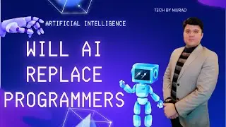 Will AI Replace Programmers🤔| TECH BY MURAD