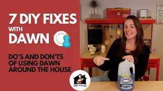 DAWN dish soap - DIY uses around the house