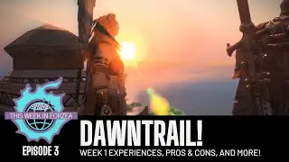 This Week in Eorzea - 03 - Dawntrail @Pyra_Sydannia