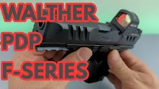 WALTHER PDP F SERIES | Range Time & First Impressions
