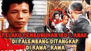 BOCAH 7 TAHUN SAKSIKAN PELAKU SAAT MEMBUNUH IBU DAN KAKANYA DI RUMAH